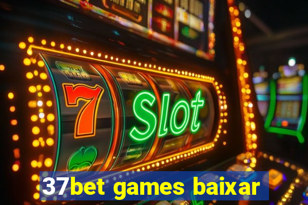 37bet games baixar